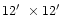 $12\hbox{$^\prime$ }\times 12\hbox{$^\prime$ }$