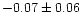 $-0.07\pm0.06$