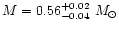 $M= 0.56^{+0.02}_{-0.04}~M_{\odot}$