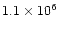 $1.1 \times 10^{6}$