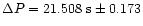 $\Delta P= 21.508~\rm s \pm 0.173$