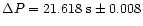 $\Delta P= 21.618~\rm s \pm 0.008$