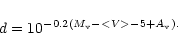 \begin{displaymath}d = 10^{-0.2 (M_{\rm v} - <V> - 5 + A_{\rm v}).}
\end{displaymath}