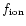 $f_{{\rm ion}}$