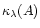 $\kappa_\lambda(A)$