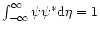 $\int_{-\infty}^{\infty}\psi \psi^* {\rm d}\eta =1$