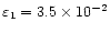 $\varepsilon _1=3.5 \times 10^{-2}$