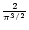 ${2 \over \pi^{3/2}}$