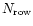 $N_{{\rm row}}$