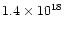 $1.4\times10^{18}$