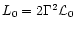 $L_0=2 \Gamma^2 {\cal L}_0$