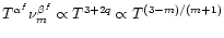 $T^{\alpha^f} \nu_m^{\beta^f} \propto T^{3+2q} \propto T^{(3-m)/(m+1)}$