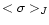 $<\sigma>_J$