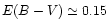 $E(B-V) \simeq 0.15$