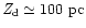 ${\it Z_{\rm d}} \simeq 100~{\rm pc}$