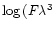 $\log\,(F\lambda ^{3}$