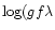 $\log(gf \lambda$