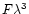 $F\lambda ^{3} $