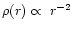 $\rho(r)\propto~r^{-2}$