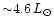 ${\sim}4.6\,L_{\odot}$