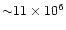 ${\sim}11\times10^{6}$