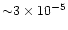 ${\sim}3\times10^{-5}$