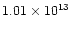 $1.01\times 10^{13}$