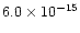 $6.0 \times 10^{-15}$