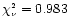$\chi^{\scriptscriptstyle 2}_{\scriptscriptstyle \nu} = 0.983$