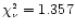 $\chi^{\scriptscriptstyle 2}_{\scriptscriptstyle \nu}=1.357$