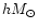 $hM_{\odot }$
