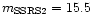 $m_{\rm SSRS2}=15.5$
