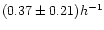 $(0.37\pm 0.21)h^{-1}$
