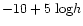 $-10+5~{\rm log}h$