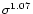$ \sigma ^{1.07} $