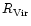 $R_{\rm Vir}^{}$