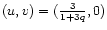 $(u,v)=({3\over 1+3q},0)$