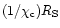 $(1/\chi_{\rm c})R_{\rm S}$