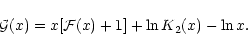 \begin{displaymath}{\cal G}(x)=x\lbrack {\cal F}(x)+1\rbrack +\ln K_{2}(x) -\ln x.
\end{displaymath}