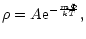 $\displaystyle \rho=A{\rm e}^{-{m\Phi\over kT}},$