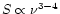 $S \propto \nu ^{3-4}$