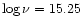 $\log
\nu=15.25$