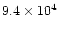 $9.4 \times 10^4$