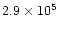 $2.9 \times 10^5$