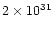 $2 \times 10^{31}$
