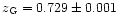 $z_{\rm G} = 0.729\pm0.001$