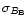 $\sigma_{B_{\rm B}}$