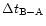 $\Delta t_{{\rm B}-{\rm A}}$