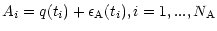 $\displaystyle A_i=q(t_i)+\epsilon_{\rm A}(t_i), i=1,...,N_{\rm A}$