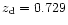 $z_{\rm d}=0.729$